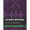 Four Circles(R) Online Program: Year One, Class One Workbook
