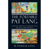 The Portable Pat Lang: Essential Writings on History, War, Religion, and Strategy