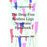 The Drug-Free Restless Legs Syndrome Handbook