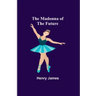 The Madonna of the Future