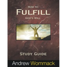 How to Fulfill God's Will Study Guide