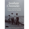 Seashore Chronicles: Three Centuries of the Virginia Barrier Island