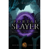 Portal Slayer: Beneath the Shadows