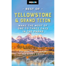 Moon Best of Yellowstone & Grand Teton: Make the Most of One to Three Days in the Parks