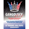 Gangology 101: Nine Steps to Empowerment Process Gang Violence Prevention & Intervention Curriculum (2nd Edition)