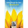 Smiling Through Your Tears: Anticipating Grief