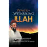 Power of Witnessing Illah