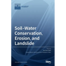 Soil-Water Conservation, Erosion, and Landslide