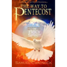 The Way to Pentecost