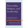 Personality, Religion, and Leadership: The Spiritual Dimensions of Psychological Type Theory