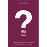 Why Would Anyone Go to Church?: A Young Community's Quest to Reclaim Church for Good