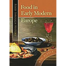 Food in Early Modern Europe