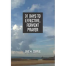 31 Days to Effective, Fervent Prayer