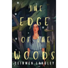 The Edge of the Woods