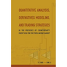Quantitative Analysis, Derivatives Modeling, and Trading Strategies: In the Presence of Counterparty Credit Risk for the Fixed-Income Market