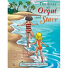 The Story of Orqui and Starr: How Two Little Girls Came to America