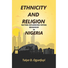 Ethnicity and Religion Factors Influencing Voting Behaviour in Nigeria