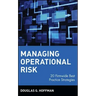 Managing Operational Risk: 20 Firmwide Best Practice Strategies