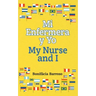 Mi Enfermera y Yo / My Nurse and I