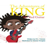 The Adventures of King: My Red Guitar
