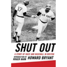 Shut Out: A Story of Race and Baseball in Boston