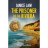 The Prisoner of the Riviera