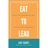 Eat to Lead