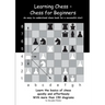 Learning Chess - Chess for Beginners: An easy-to-understand chess book for a successful start
