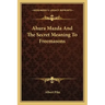 Ahura Mazda and the Secret Meaning to Freemasons