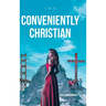 Conveniently Christian: 9th Commandment