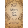 After Death: Letters from Julia