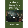 Guide to Living in a Democracy