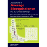 Assessment of Average Bioequivalence in a 2x2 Crossover Design: Exhaustive Statistical Treatment of Drug Levels-Data Generated during a Bioequivalence
