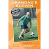 Grandad's Eleven: Great Stories: High Beginner