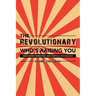 The Revolutionary Who's Raising You: Empowered Parenting and Spiritual Psychology