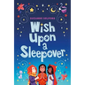Wish Upon a Sleepover