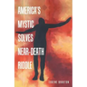 America's Mystic Solves Near-Death Riddle