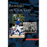 Baseball on Cape Cod