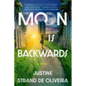 The Moon Is Backwards