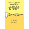 Introduction to Matrix Methods in Optics