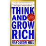Think and Grow Rich: The Classic Edition: The All-Time Masterpiece on Unlocking Your Potential--In Its Original 1937 Edition
