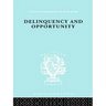 Delinquency and Opportunity: A Study of Delinquent Gangs