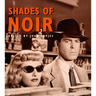 Shades of Noir