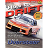 How to Drift: The Art of Oversteer