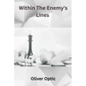 Within The Enemy's Lines