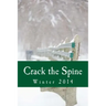 Crack the Spine: Winter 2014