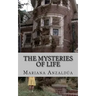 The Mysteries of Life