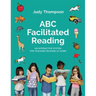 ABC Facilitated Reading: Teach Reading At Home