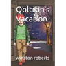 Qoltron's Vacation
