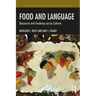 Food and Language: Discourses and Foodways Across Cultures